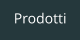 Prodotti